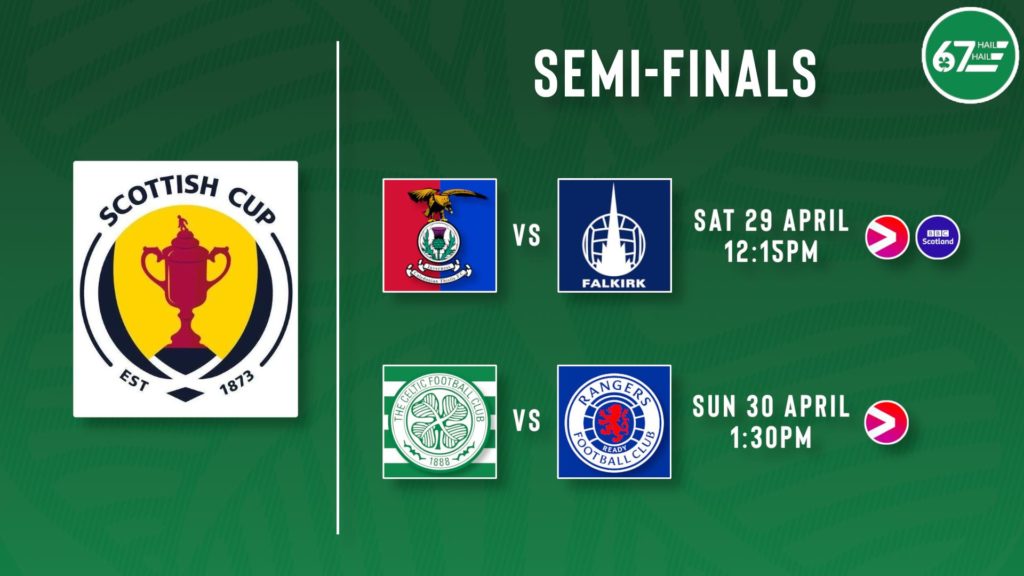 The line-up for the Scottish Cup semi-finals