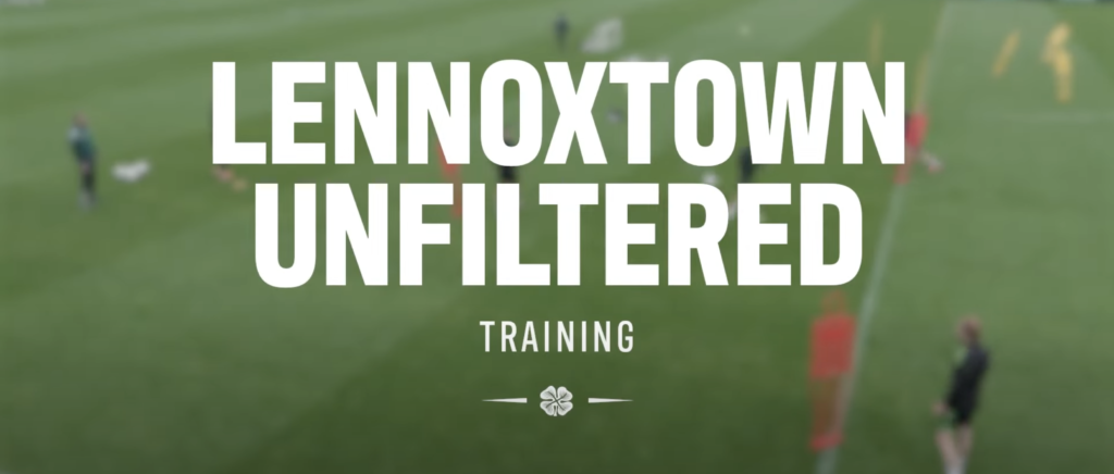 Celtic players training at Lennoxtown with text overlay 'LENNOXTOWN UNFILTERED TRAINING'