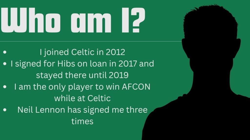 Celtic fans have to guess who the player is.