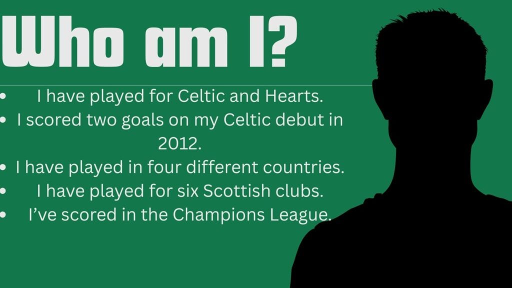 Asking the Celtic audience to guess who the player is