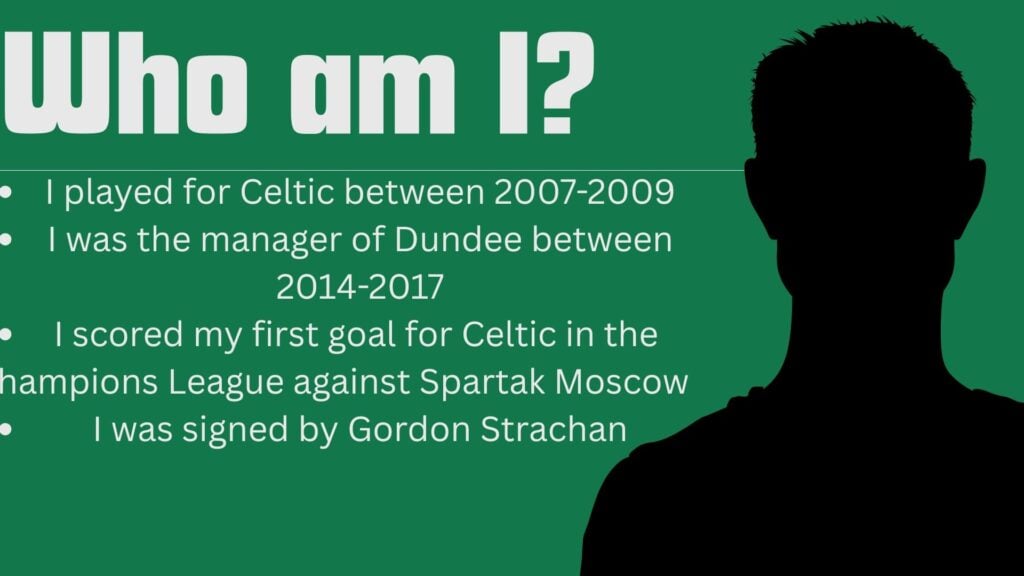 Guess who the player is template for Celtic vs Dundee